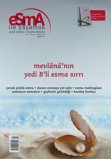 Esma İle Yaşamak Aylık Esma-i  Hüsna Dergisi Sayı:1 Şubat 2013