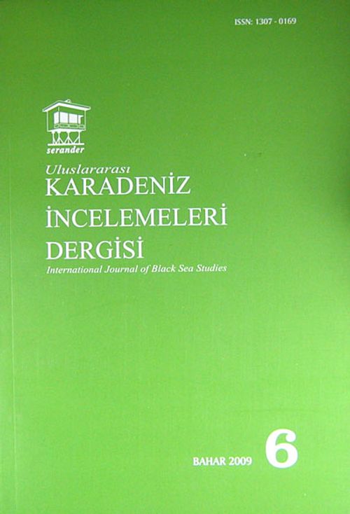 Uluslararası Karadeniz İncelemeleri Dergisi Sayı:6 Bahar 2009