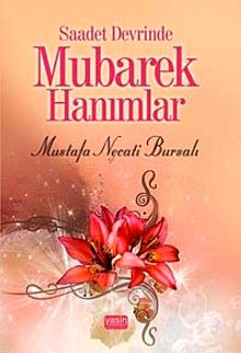 Saadet Devrinde Mübarek Hanımlar