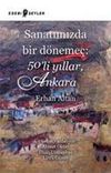 Sanatımızda Bir D&ouml;neme&ccedil;: 50'li Yıllar, Ankara