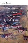 Sanatımızda Bir Dönemeç: 50'li Yıllar, Ankara