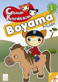 Canım Kardeşim 1 / Boyama Kitabı