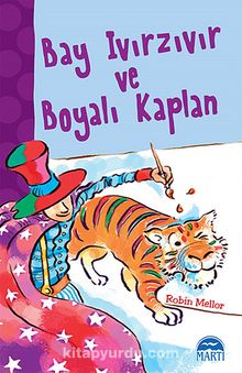 Bay Ivırzıvır ve Boyalı Kaplan - Robin Mellor