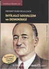 Mehmet Emin Resulzade / İhtilalci Sosyalizm ve Demokrasi