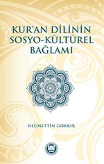 Kur'an Dilinin Sosyo-Kültürel Bağlamı