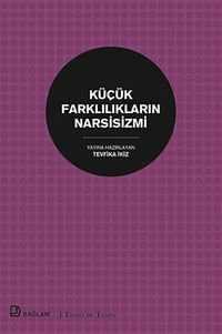 Küçük Farklılıkların Narsisizmi