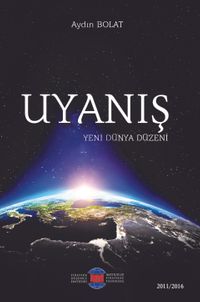 Uyanış & Yeni Dünya Düzeni