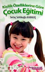 Kişilik Özelliklerine Göre Çocuk Eğitimi