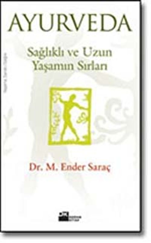 Ayurveda/Sağlıklı ve Uzun Yaşamın Sırları