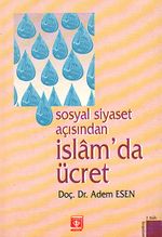 Sosyal Siyaset Açısından İslam'da Ücret