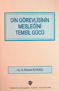 Din Görevlisinin Mesleğini Temsil Gücü