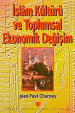 İslam Kültürü ve Toplumsal Ekonomik Değişim