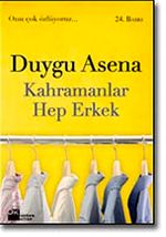 Kahramanlar Hep Erkek