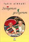 Seviyorum, Geziyorum
