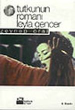Tutkunun Romanı & Leyla Gencer