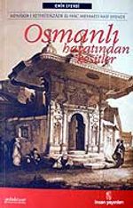 Osmanlı Hayatından Kesitler