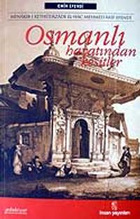 Osmanlı Hayatından Kesitler