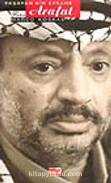 Arafat Yaşayan Bir Efsane