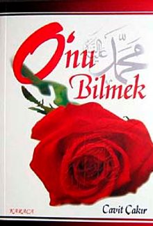 O'nu Bilmek