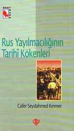 Rus Yayılmacılığının Tarihi Kökenleri