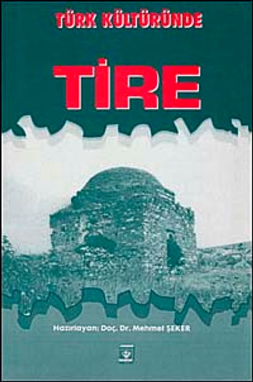 Türk Kültüründe Tire / 36-F-6