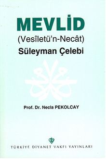 Mevlid (Vesiletü'n-Necat) – Süleyman Çelebi - Prof. Dr. Necla Pekolcay