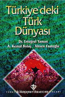 Türkiye'deki Türk Dünyası - Prof. Dr. Ertuğrul Yaman