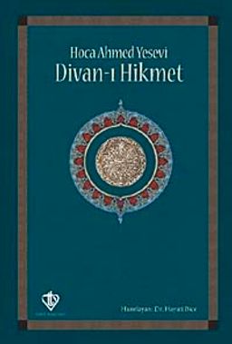 Divanı Hikmet (Hoca Ahmet Yesevi)