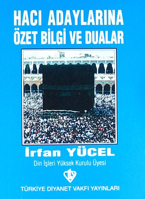 Hacı Adaylarına Özet Bilgi ve Dualar Cep Boy