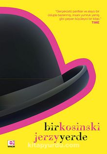 Bir Yerde - Jerzy Kosinski