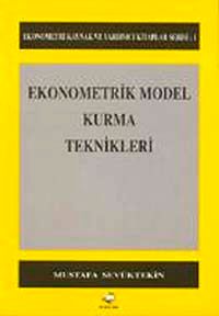 Ekonometrik Model Kurma Teknikleri