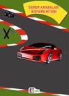 S&uuml;per Arabalar Boyama Kitabı