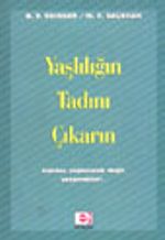 Yaşlılığın Tadını Çıkarın