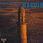 Taşın ve İnancın Şiiri Mardin