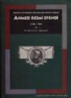 Ahmed Resmi Efendi (1700-1783)/ Savaşta ve Barışta Bir Osmanlı Devlet Adamı
