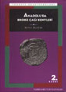Anadolu'da Bronz Çağı Kentleri