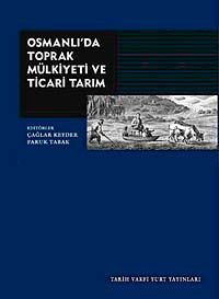 Osmanlı'da Toprak Mülkiyeti ve Ticari Tarım