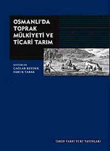 Osmanlı'da Toprak Mülkiyeti ve Ticari Tarım