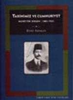Tarihimiz ve Cumhuriyet&Muhittin Birgen 1885-1951