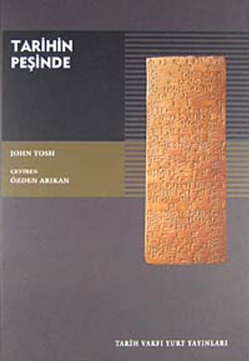 Tarihin Peşinde Modern Tarih Çalışmasında Hedefler, Yöntemler ve Yeni Doğrultular