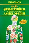 A'dan Z'ye Şifalı Bitkiler Ansiklopedisi