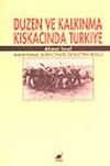 D&uuml;zen Ve Kalkınma Kıskacında T&uuml;rkiye