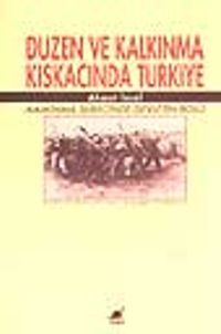 Düzen Ve Kalkınma Kıskacında Türkiye