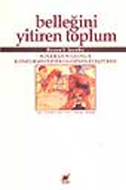 Belleğini Yitiren Toplum