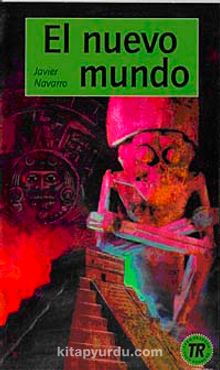 El Nuevo Mundo (Nivel-2) 600-650 Palabras (İspanyolca Okuma Kitabı)