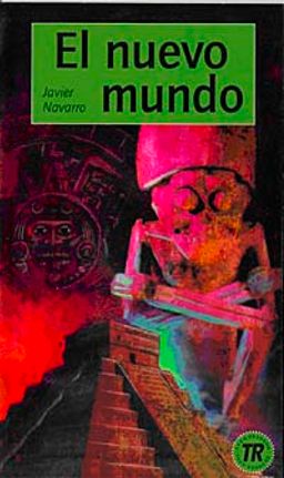 El Nuevo Mundo (Nivel-2) 600-650 Palabras (İspanyolca Okuma Kitabı)