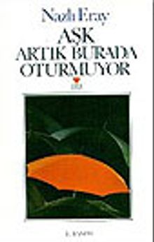 Aşk Artık Burada Oturmuyor