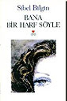 Bana Bir Harf Söyle