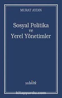 Sosyal Politika ve Yerel Yönetimler & Zeytinburnu Belediyesi Örneği