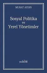 Sosyal Politika ve Yerel Yönetimler & Zeytinburnu Belediyesi Örneği